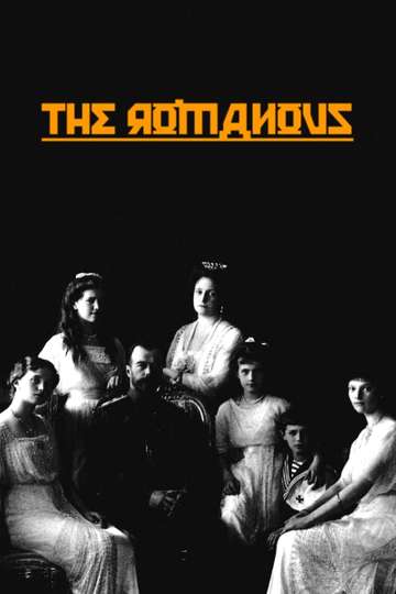 The Romanovs Glory and Fall of the Czars Poster