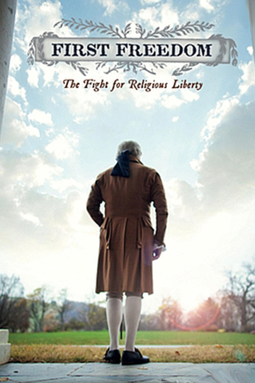 First Freedom: The Fight for Religious Liberty Poster