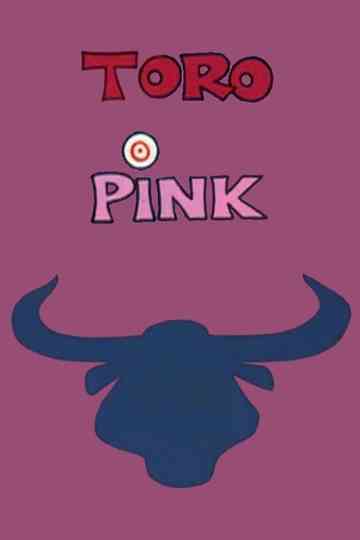 Toro Pink Poster