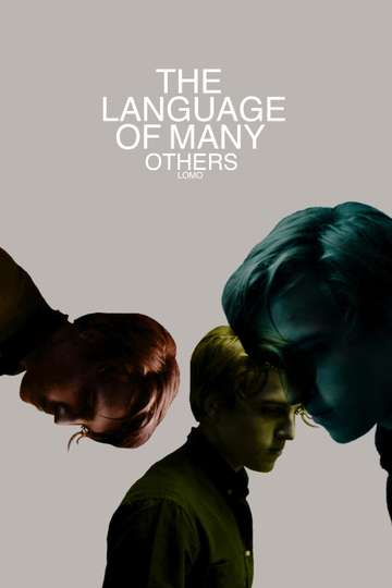 LOMO The Language of Many Others Poster