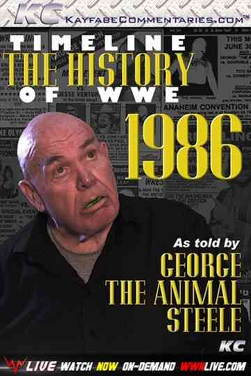Timeline The History of WWE  1986  As Told By George Steele poster