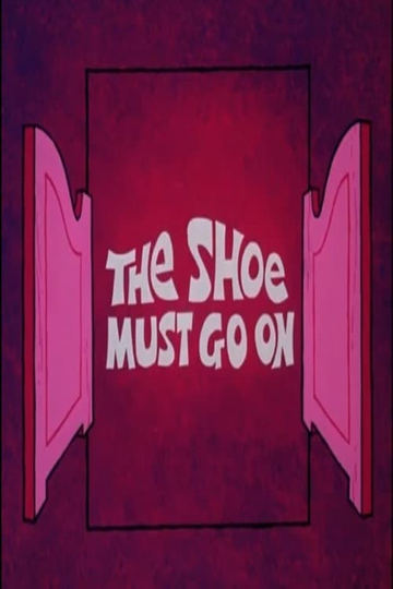 The Shoe Must Go On