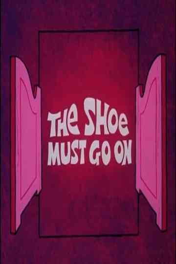 The Shoe Must Go On Poster