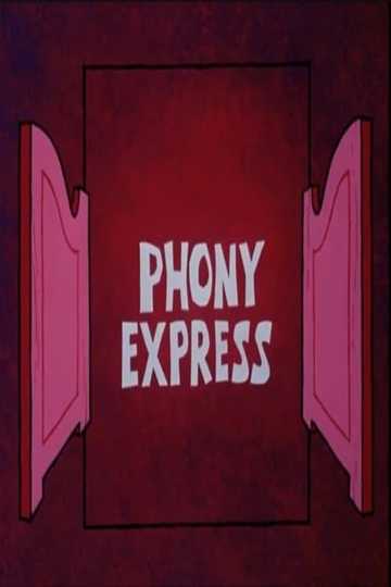 Phony Express