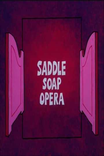 Saddle Soap Opera