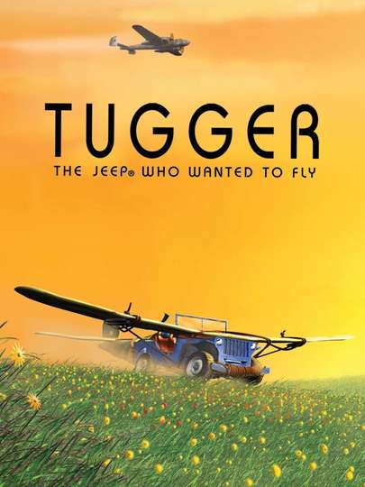 Tugger The Jeep 4x4 Who Wanted to Fly Poster