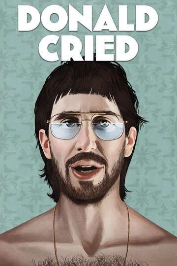 Donald Cried Poster