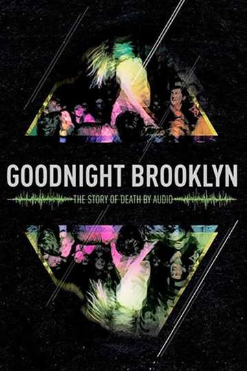 Goodnight Brooklyn The Story of Death By Audio