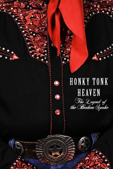 Honky Tonk Heaven Legend of the Broken Spoke Poster