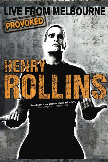 Henry Rollins Provoked Live From Melbourne