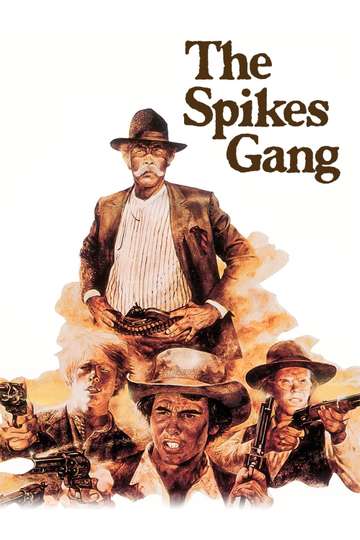 The Spikes Gang Poster