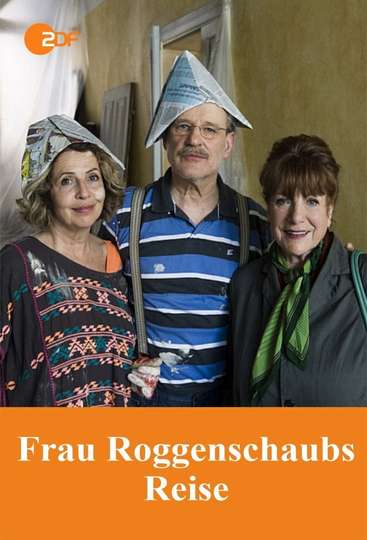 Frau Roggenschaubs Reise Poster