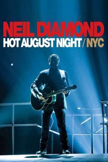 Neil Diamond Hot August NightNYC Poster
