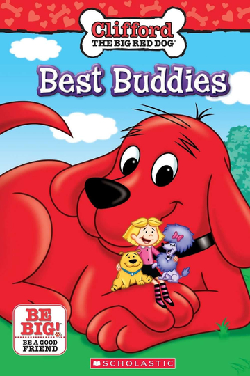 Clifford the Big Red Dog: Best Buddies