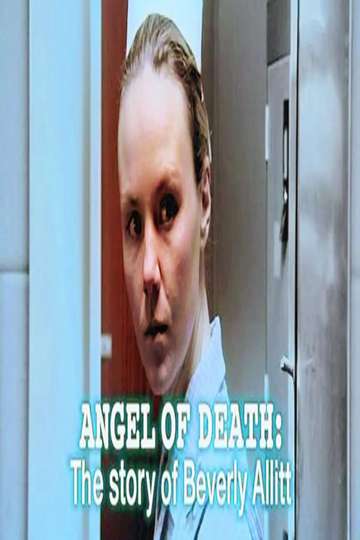 Angel of Death The Story of Beverly Allitt Poster