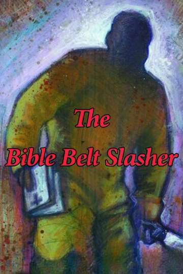 The Bible Belt Slasher Poster