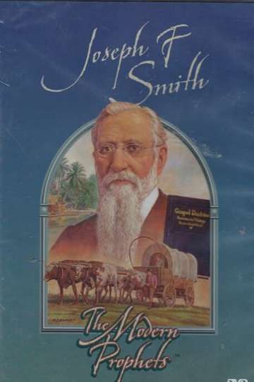 Joseph F Smith The Modern Prophets Poster