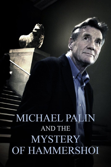 Michael Palin  the Mystery of Hammershøi