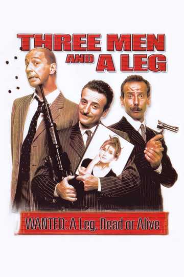 Three Men and a Leg Poster