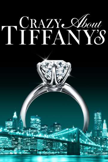 Crazy About Tiffanys Poster