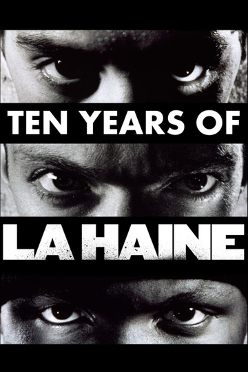 Ten Years of La Haine