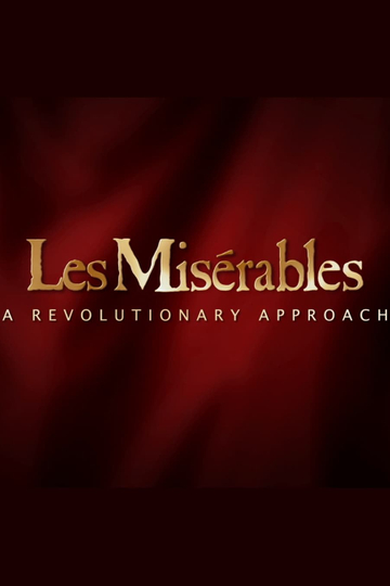 Les Misérables A Revolutionary Approach