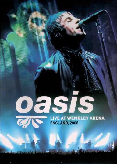 Oasis Live at Wembley Arena