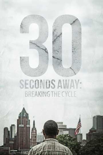 30 Seconds Away Breaking the Cycle Poster