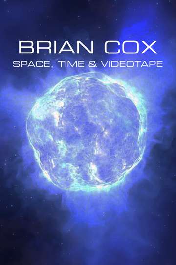 Brian Cox Space Time  Videotape