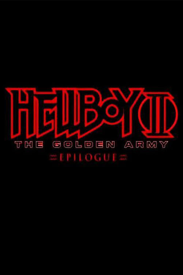 Hellboy II: The Golden Army - Zinco Epilogue Poster