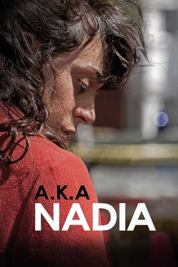 A.K.A Nadia Poster