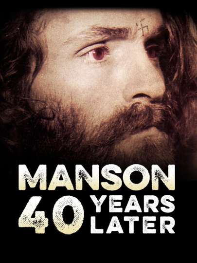 Manson 40 Years Later