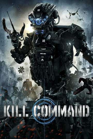 Kill Command (2016) Stream and Watch Online | Moviefone