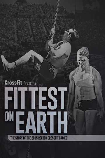 Fittest On Earth (The Story of the 2015 Reebok CrossFit Games) Poster