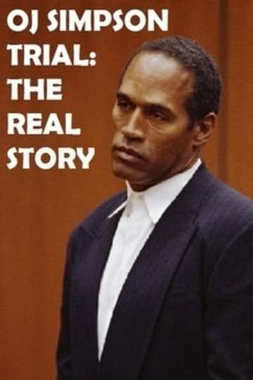 OJ Simpson Trial The Real Story