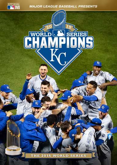 2015 Kansas City Royals The Official World Series Film Poster