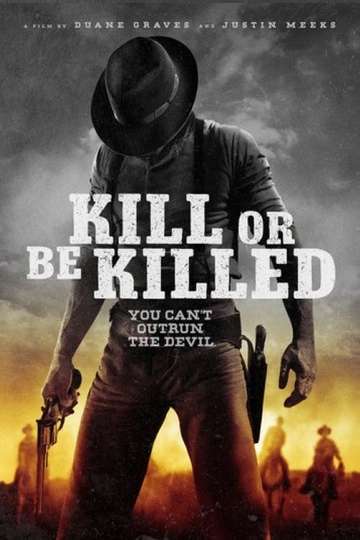 Kill or Be Killed Poster