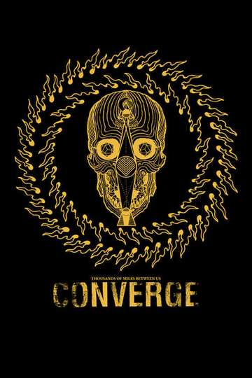Converge Thousands Of Miles Between Us Poster