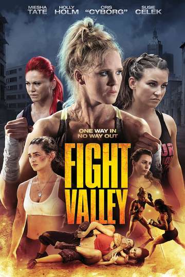 Fight Valley (2016) Stream and Watch Online | Moviefone