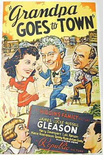 Grandpa Goes To Town Poster