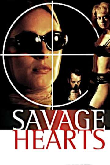 Savage Hearts Poster