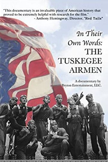 In Their Own Words The Tuskegee Airmen