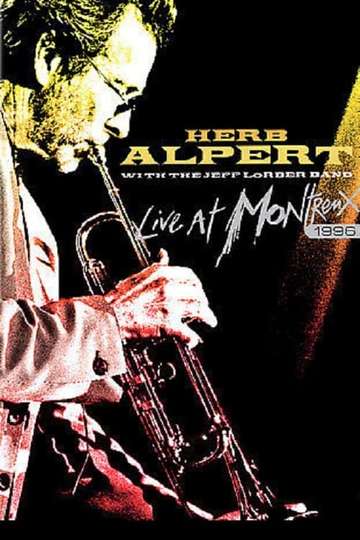 Herb Alpert with the Jeff Lorber Band  Live at Montreux