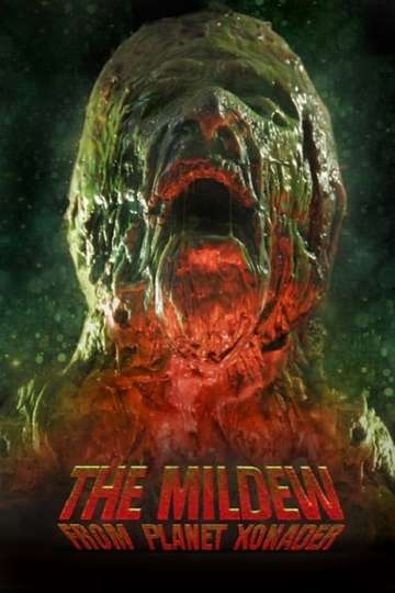 The Mildew from Planet Xonader Poster