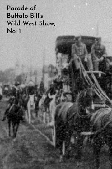 Parade of Buffalo Bill's Wild West Show, No. 1