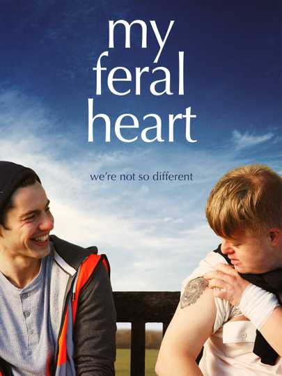 My Feral Heart Poster