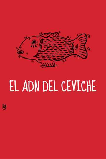 The DNA of Ceviche