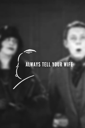 Always Tell Your Wife