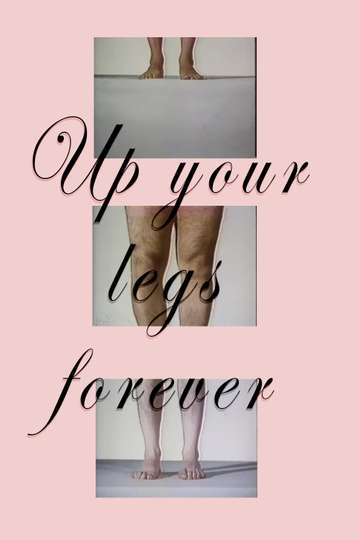 Up Your Legs Forever Poster