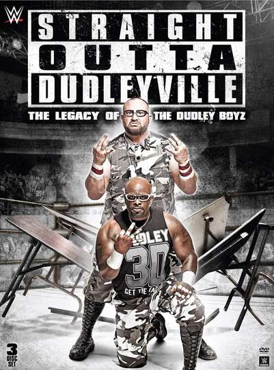 Straight Outta Dudleyville The Legacy of the Dudley Boyz Poster